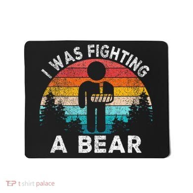 I Was Fighting A Bear Get Well Soon Broken Arm Surgery Retro Mousepad