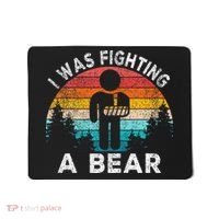 I Was Fighting A Bear Get Well Soon Broken Arm Surgery Retro Mousepad thumb 0