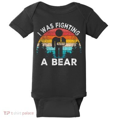 I Was Fighting A Bear Get Well Soon Broken Arm Surgery Retro Baby Bodysuit