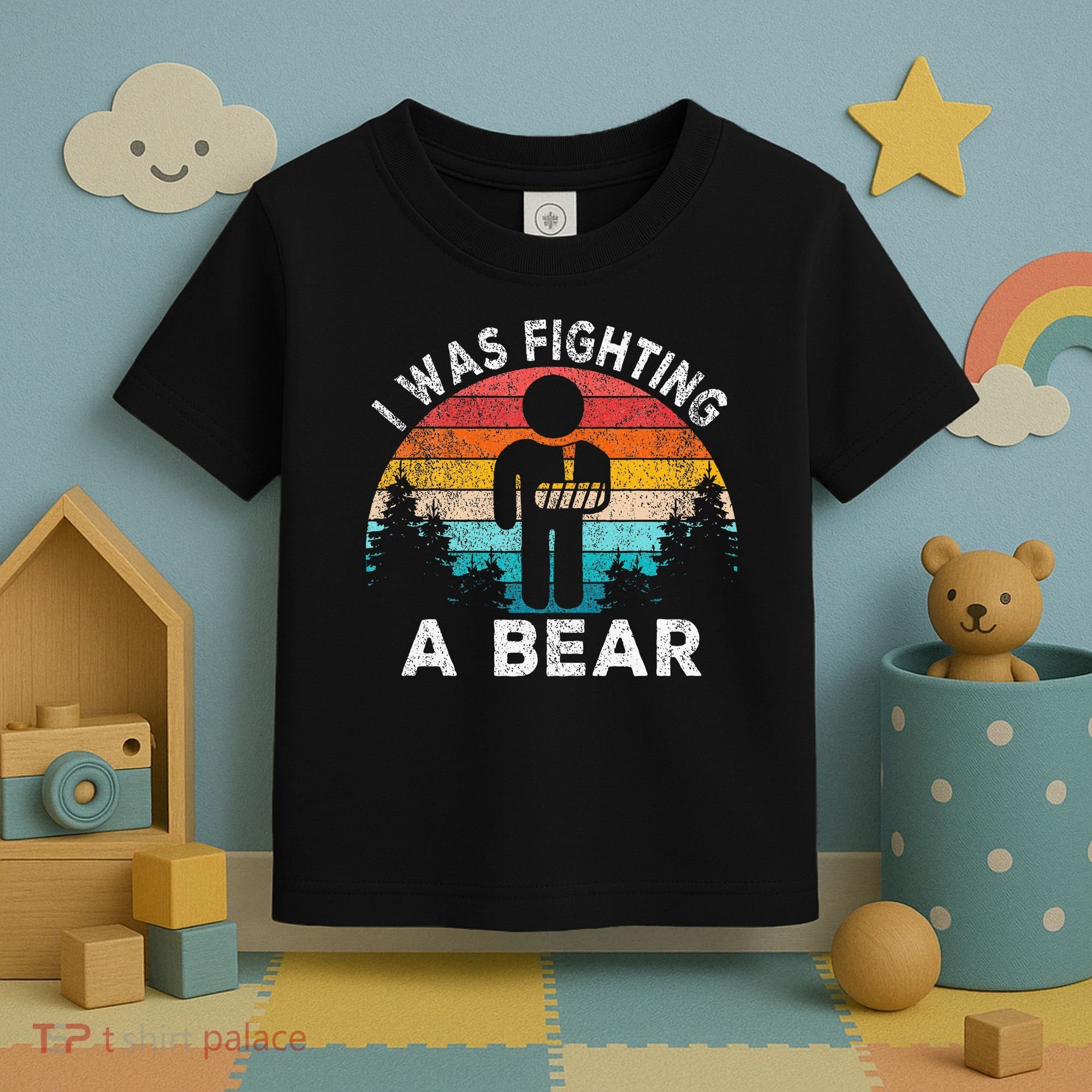 I Was Fighting A Bear Get Well Soon Broken Arm Surgery Retro Toddler T-Shirt