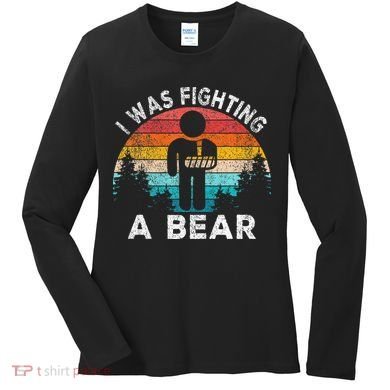I Was Fighting A Bear Get Well Soon Broken Arm Surgery Retro Women's Long Sleeve Shirt