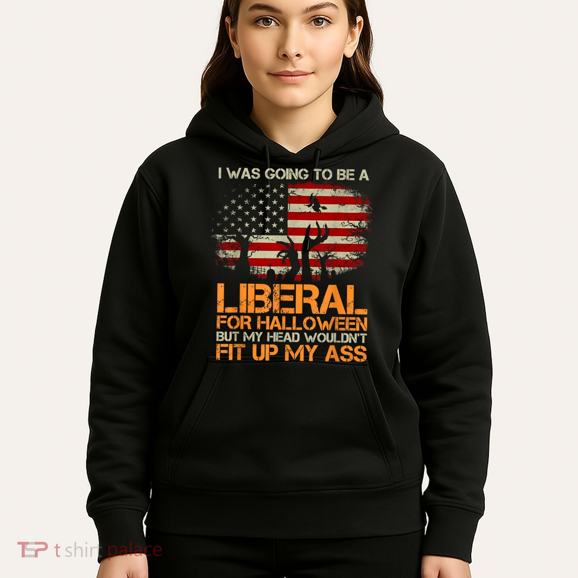 I Was Going To Be A Liberal For Halloween Flag Hoodie