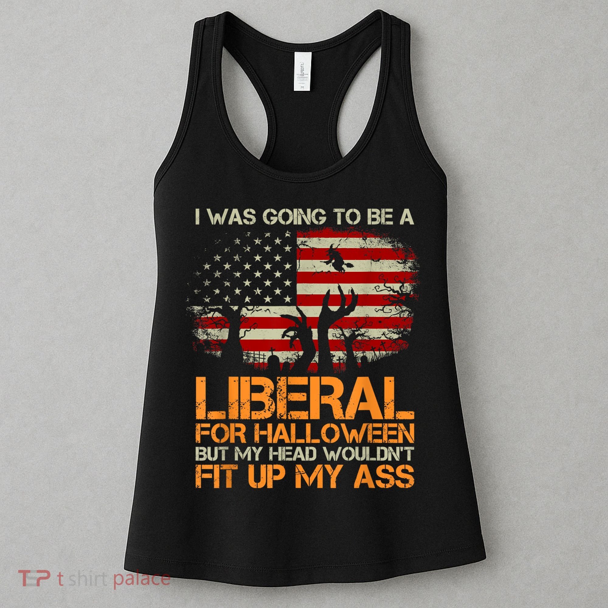 I Was Going To Be A Liberal For Halloween Flag Women's Tank Top