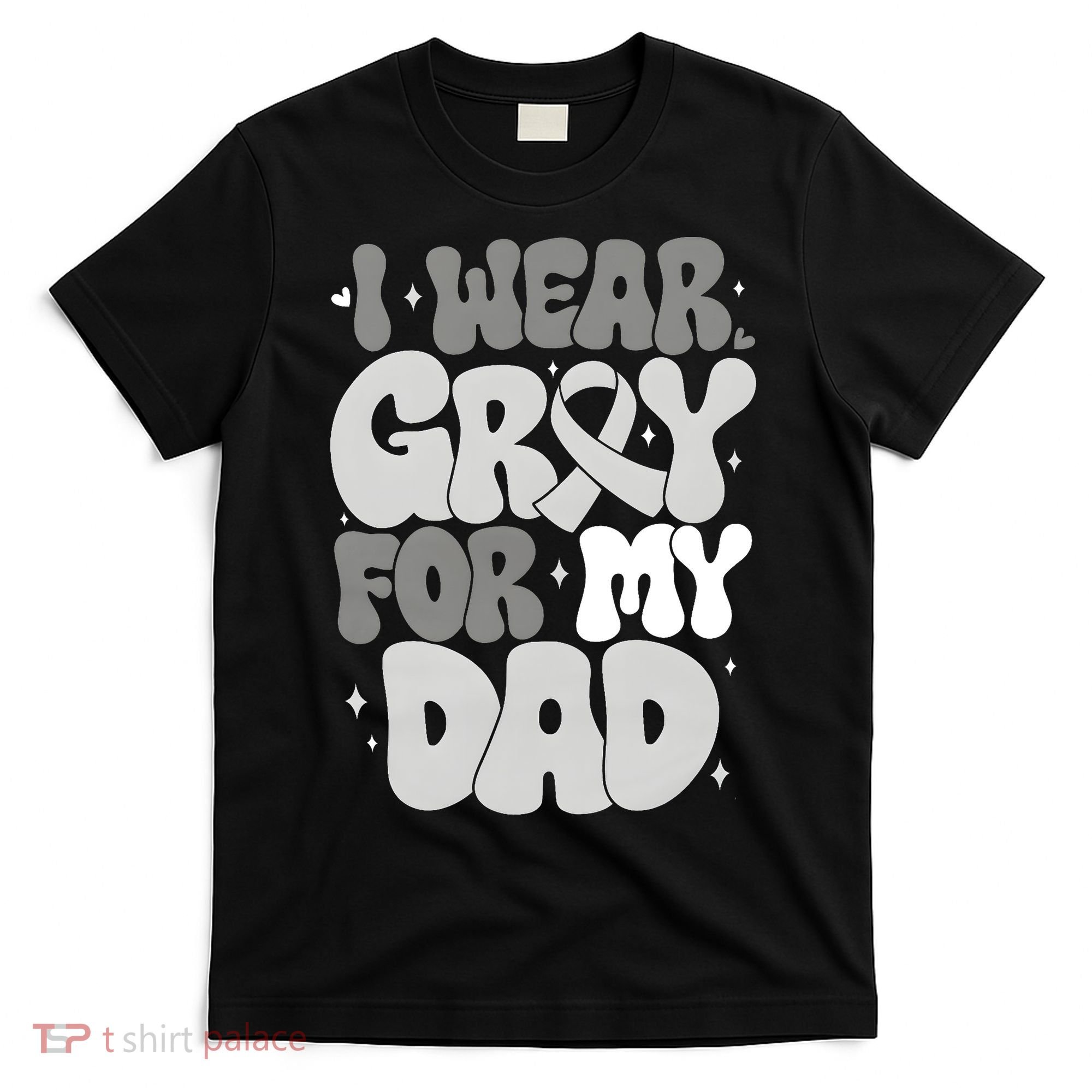 I Wear Gray For My Dad Brain Cancer Awareness T-Shirt