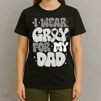 I Wear Gray For My Dad Brain Cancer Awareness T-Shirt thumb 4