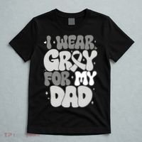 I Wear Gray For My Dad Brain Cancer Awareness T-Shirt thumb 5