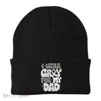 I Wear Gray For My Dad Brain Cancer Awareness Beanie thumb 0