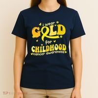 I Wear Gold For Childhood Cancer Awareness T-Shirt thumb 4