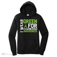 I Wear Green Mental Health Awareness Mental Health Matters Women's Hoodie thumb 0