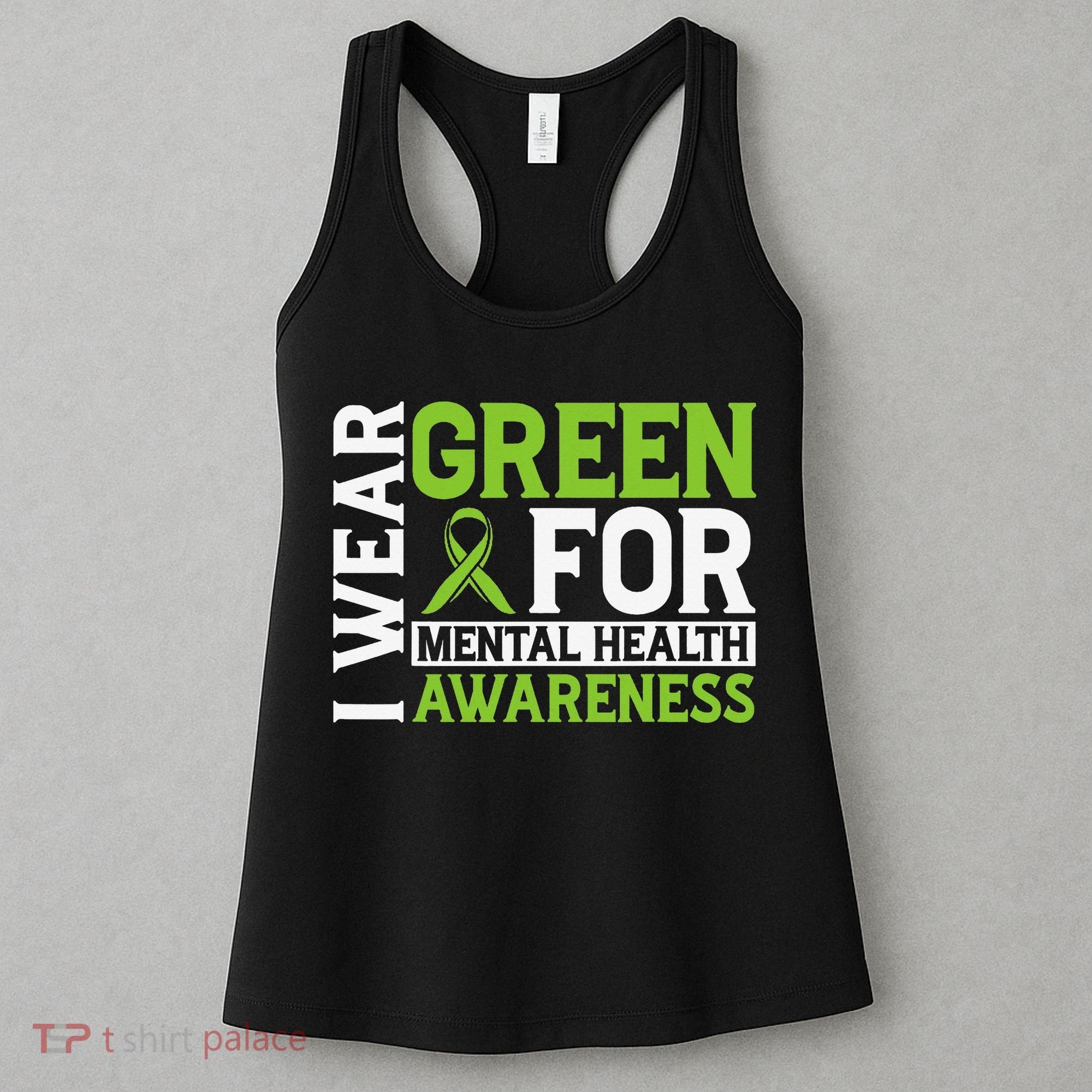 I Wear Green Mental Health Awareness Mental Health Matters Women's Tank Top
