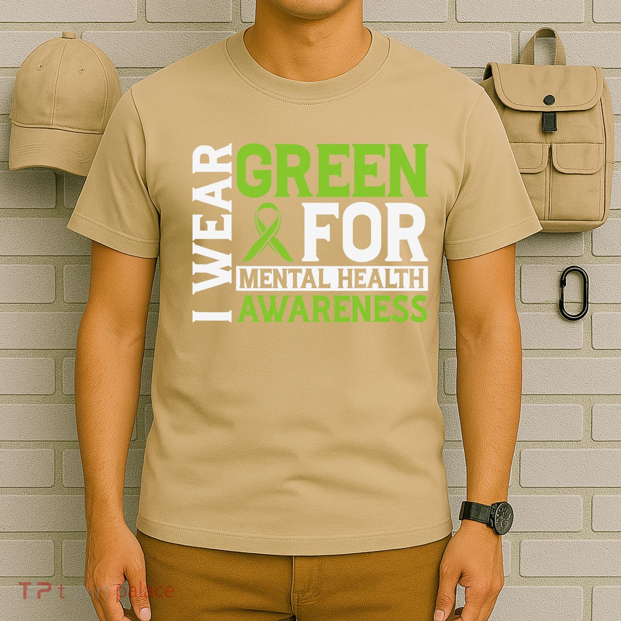 I Wear Green Mental Health Awareness Mental Health Matters T-Shirt