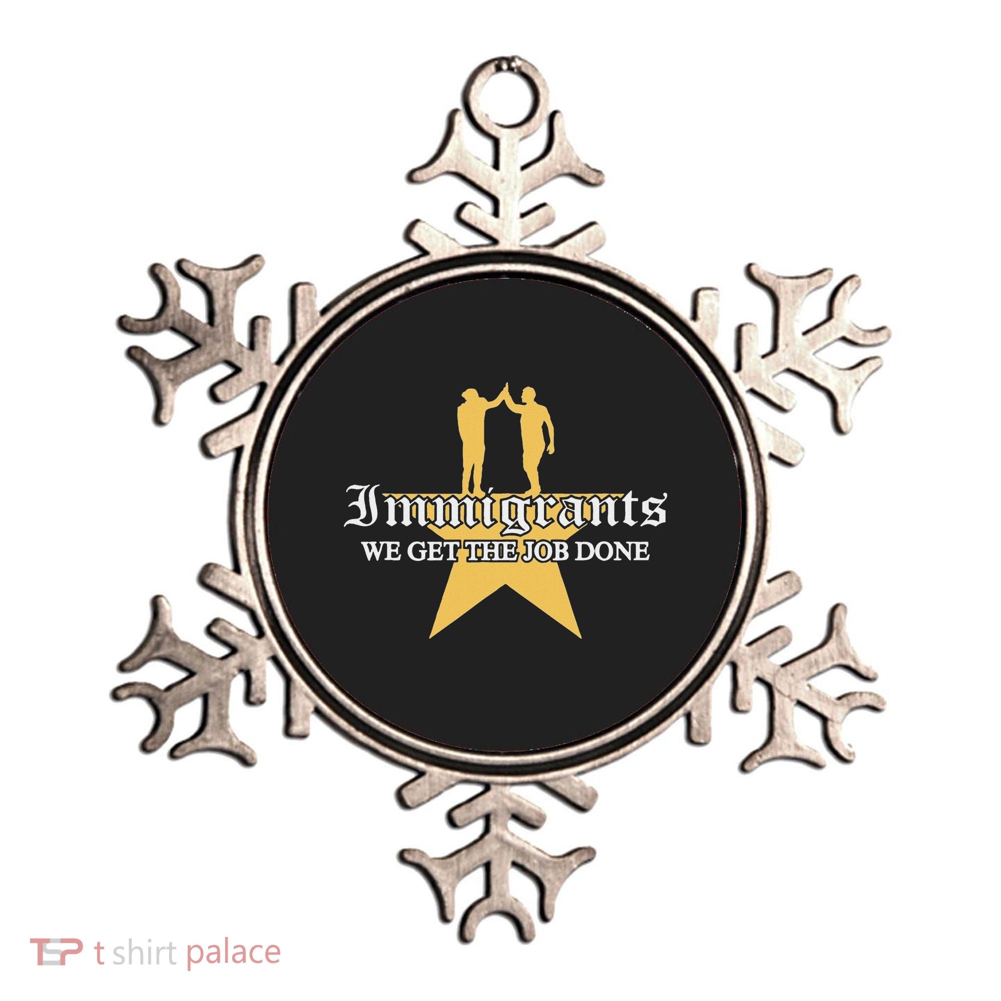 Immigrants We Get The Job Done Stars Ornament