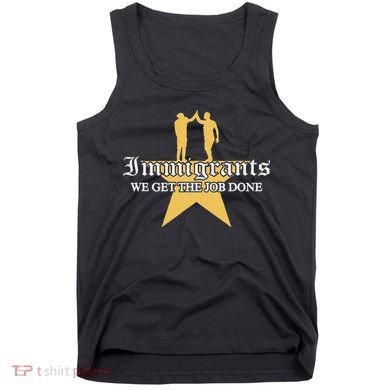 Immigrants We Get The Job Done Stars Tank Top