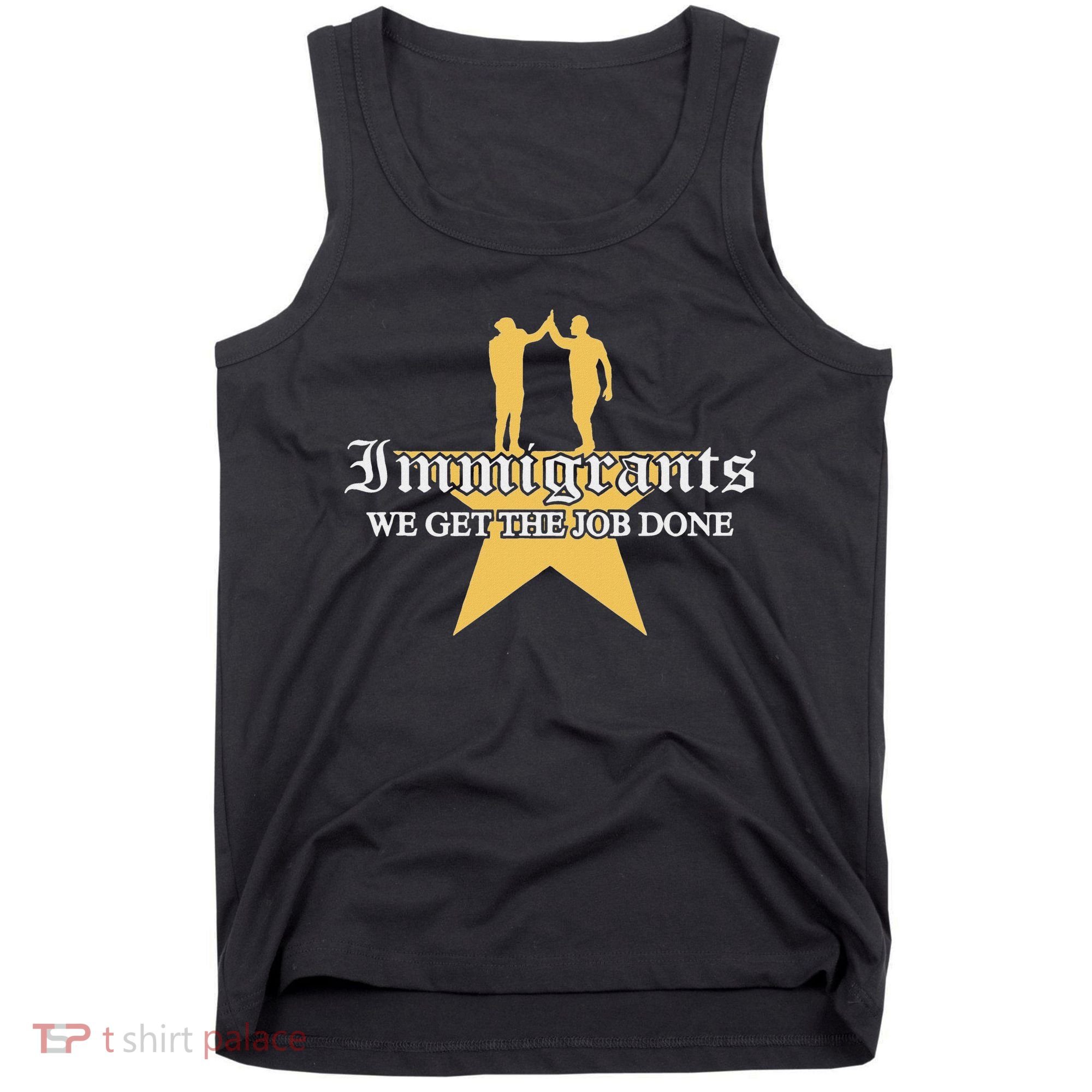 Immigrants We Get The Job Done Stars Tank Top