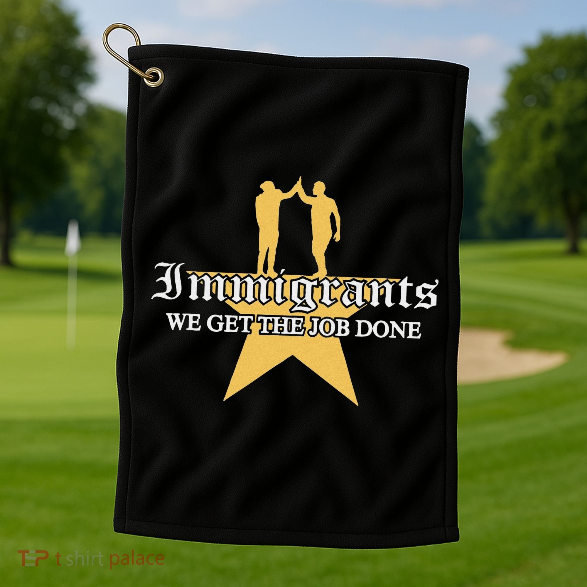 Immigrants We Get The Job Done Stars Golf Towel
