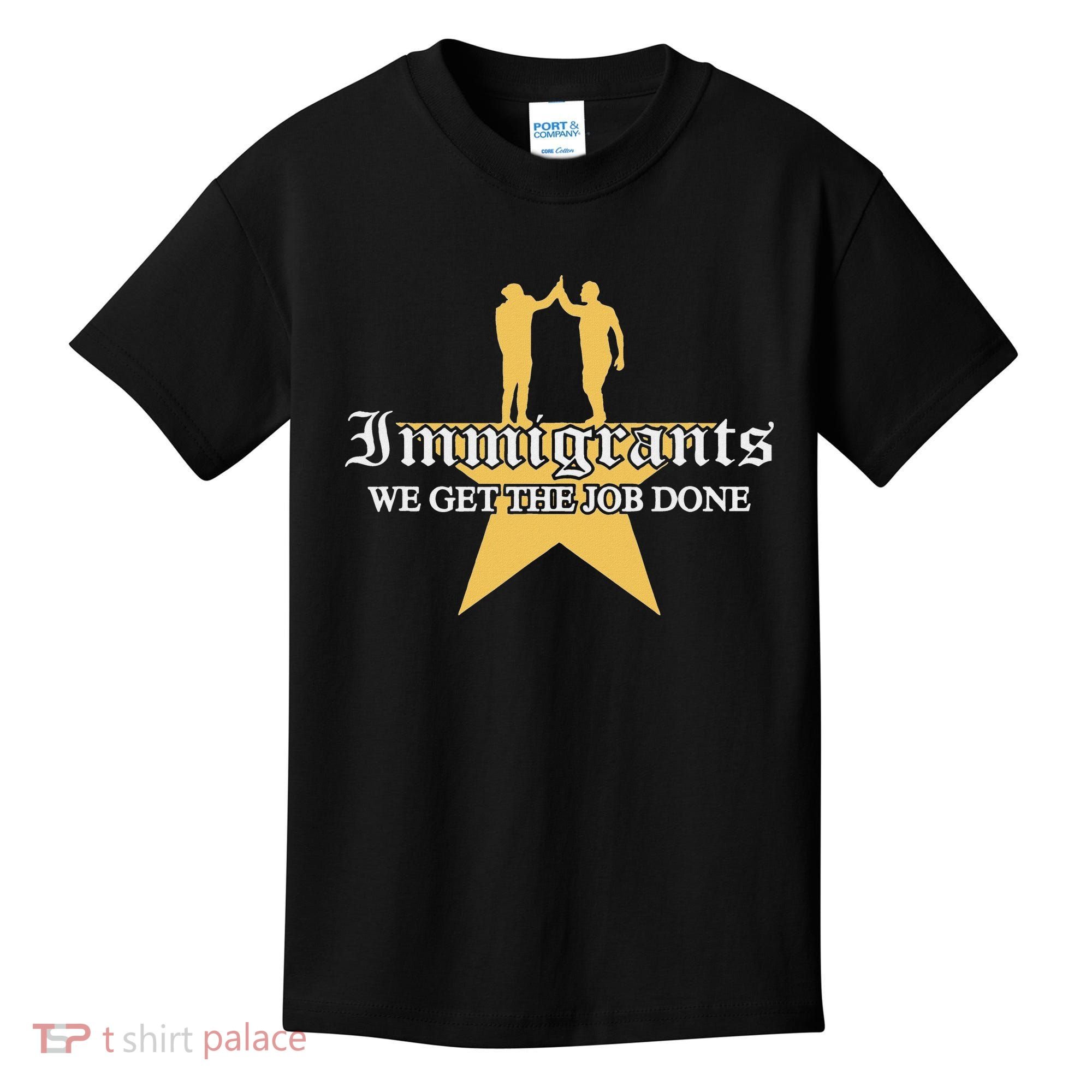 Immigrants We Get The Job Done Stars Kids T-Shirt