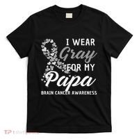 I Wear Gray For My Papa Brain Cancer Awareness Fight Grey T-Shirt thumb 0