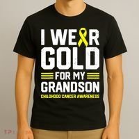 I Wear Gold For My Grandson Childhood Cancer Awareness T-Shirt thumb 3