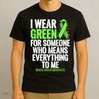 I Wear Green Ribbon Fight The Stigma Mental Health Awareness T-Shirt thumb 3