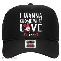 I Wanna Gnome What Love Is Valentine Day Hat thumb 0