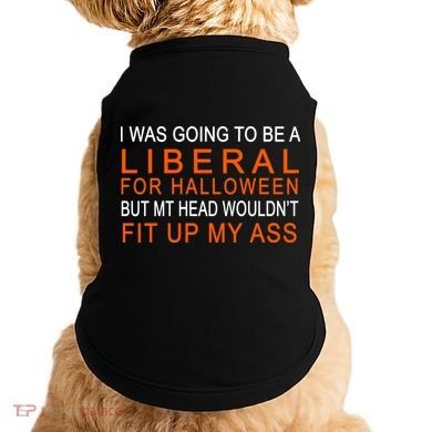 I Was Going To Be A Liberal For Halloween Doggie Tank