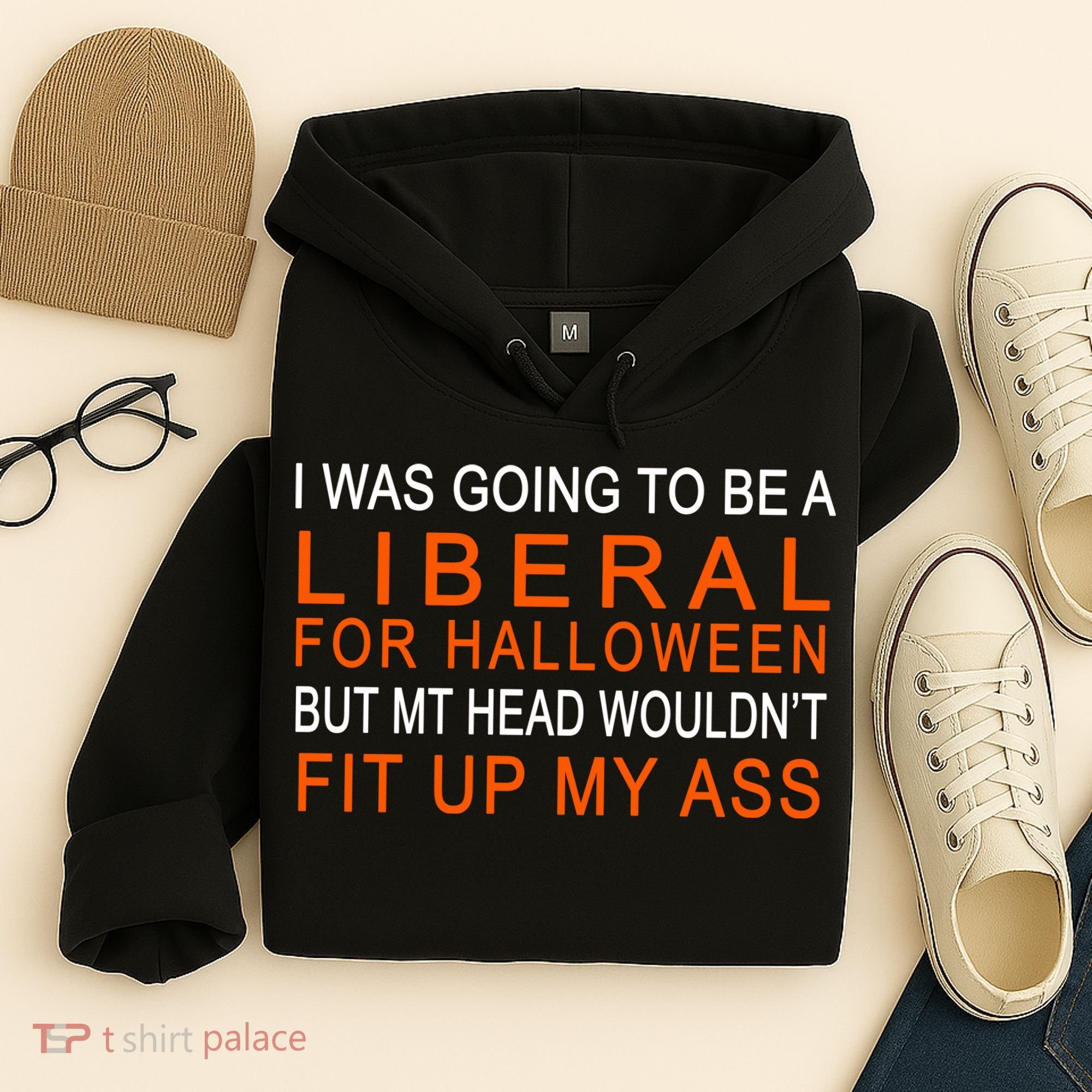 I Was Going To Be A Liberal For Halloween Hoodie
