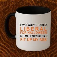 I Was Going To Be A Liberal For Halloween Coffee Mug thumb 2