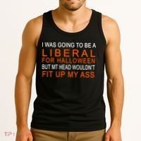 I Was Going To Be A Liberal For Halloween Tank Top thumb 3