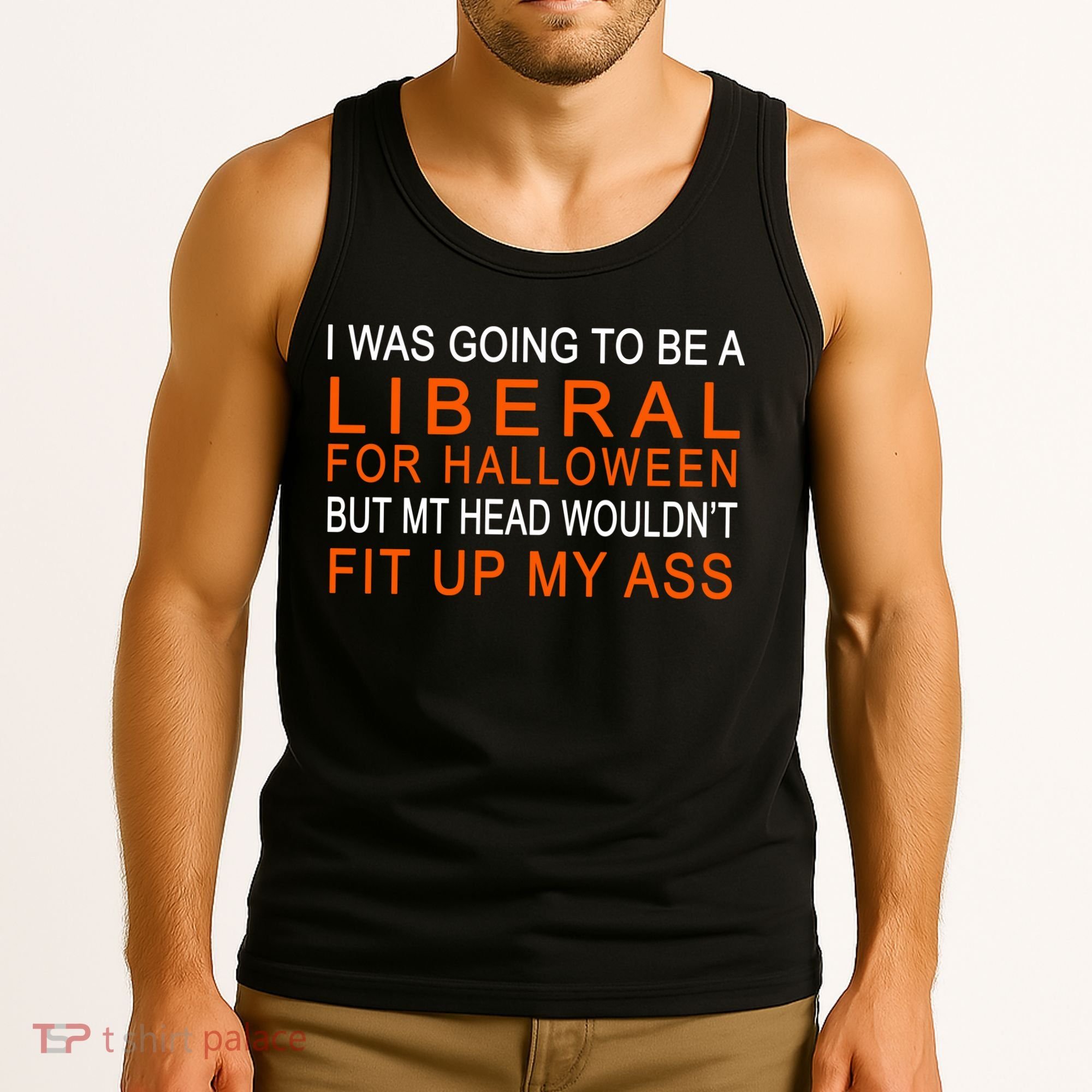 I Was Going To Be A Liberal For Halloween Tank Top