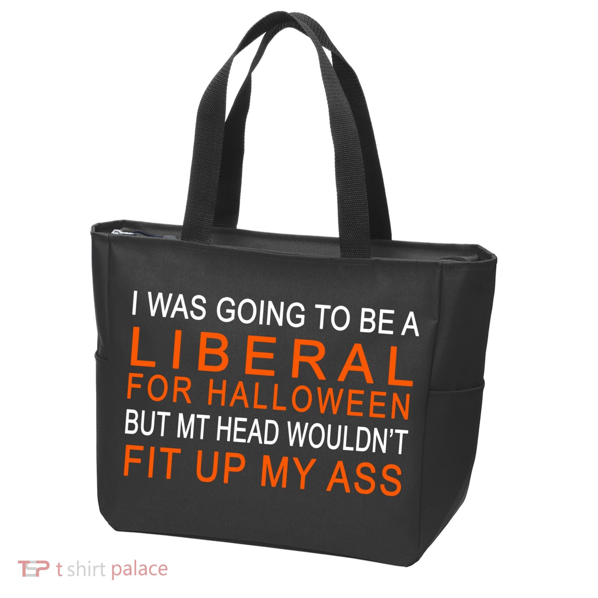 I Was Going To Be A Liberal For Halloween Tote Bag
