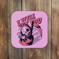 I Will Get You Grim Reaper Cute Gift Coaster thumb 0