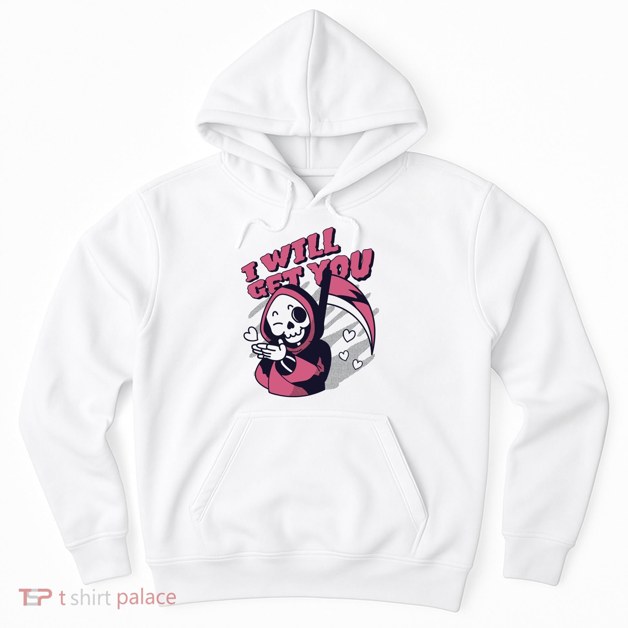 I Will Get You Grim Reaper Cute Gift Hoodie
