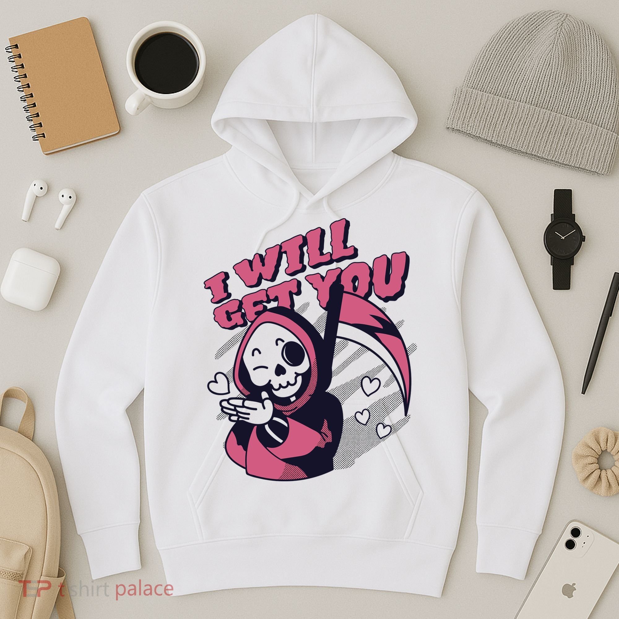 I Will Get You Grim Reaper Cute Gift Hoodie