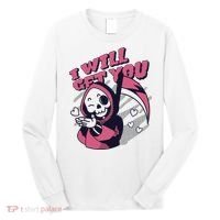 I Will Get You Grim Reaper Cute Gift Long Sleeve Shirt thumb 0