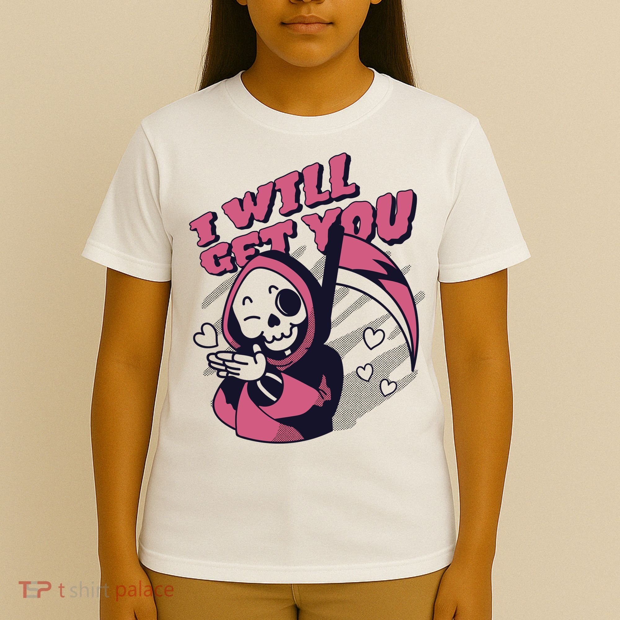 I Will Get You Grim Reaper Cute Gift T-Shirt
