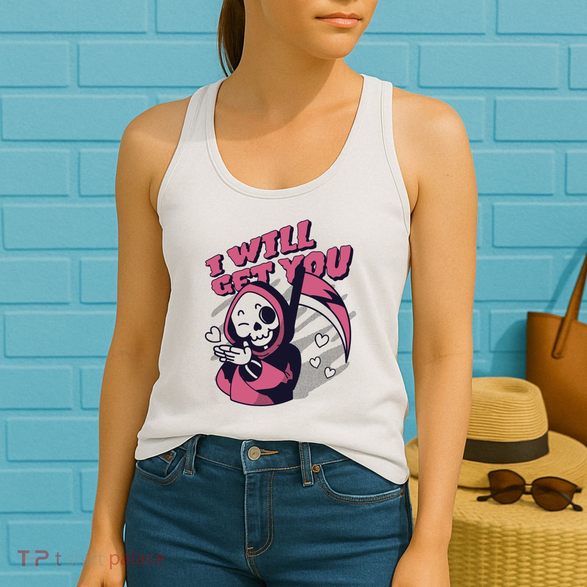 I Will Get You Grim Reaper Cute Gift Women's Tank Top