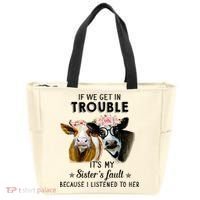 If We Get In Trouble ItS My SisterS Fault Tote Bag thumb 0