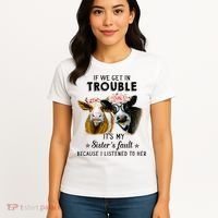 If We Get In Trouble ItS My SisterS Fault Women's T-Shirt thumb 4