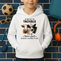 If We Get In Trouble ItS My SisterS Fault Kids Hoodie thumb 2