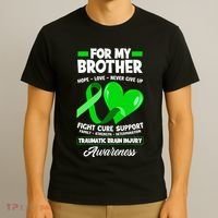 I Wear Green For My Brother TBI Brain Injury Awareness T-Shirt thumb 3