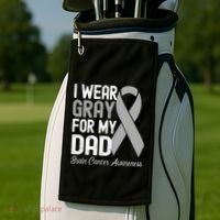 I Wear Gray For My Dad Brain Cancer Awareness Gift Golf Towel thumb 2