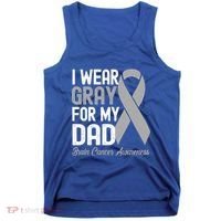 I Wear Gray For My Dad Brain Cancer Awareness Gift Tank Top thumb 0