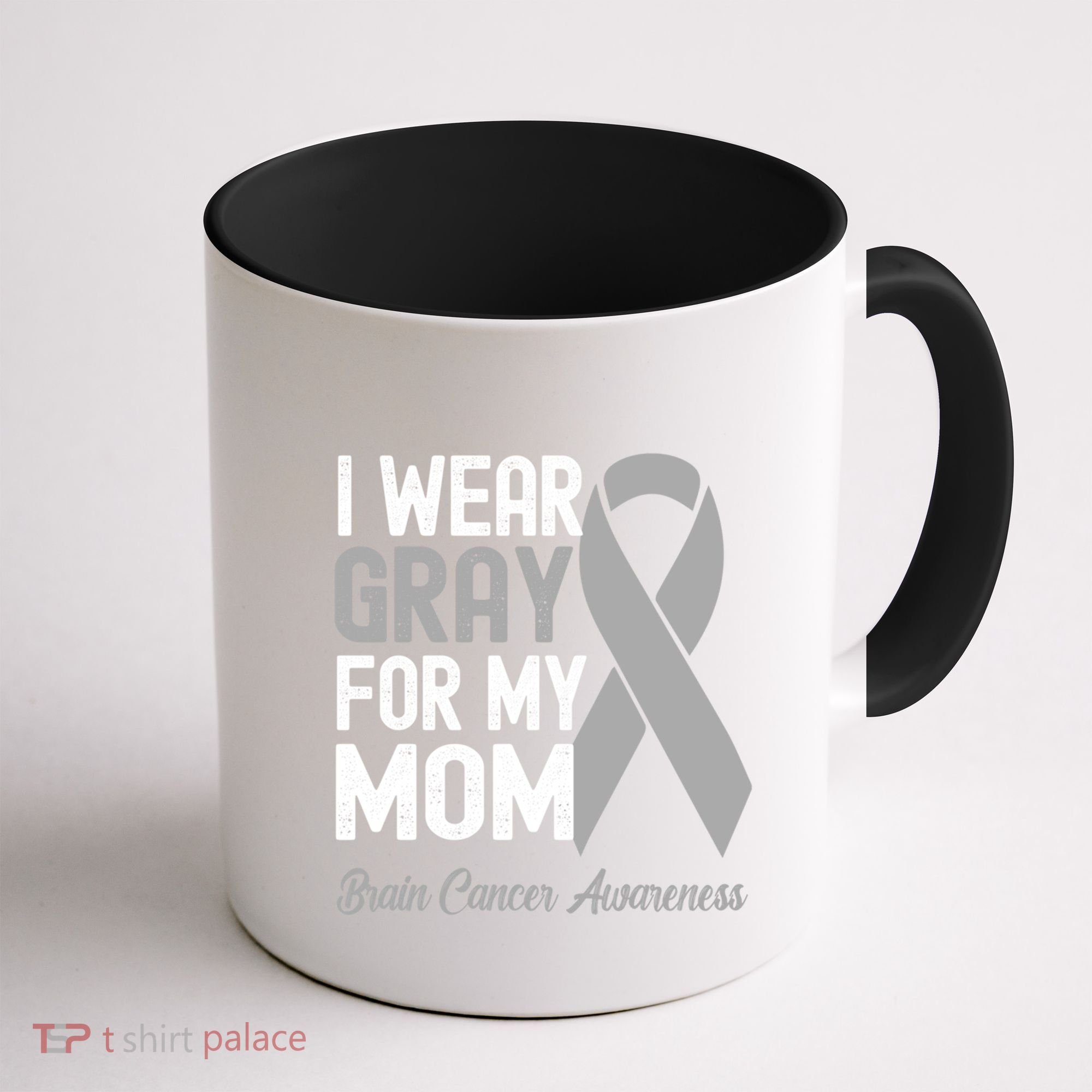 I Wear Gray For My Mom Brain Cancer Awareness Cool Gift Coffee Mug