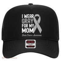 I Wear Gray For My Mom Brain Cancer Awareness Cool Gift Hat thumb 0