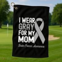 I Wear Gray For My Mom Brain Cancer Awareness Cool Gift Golf Towel thumb 1