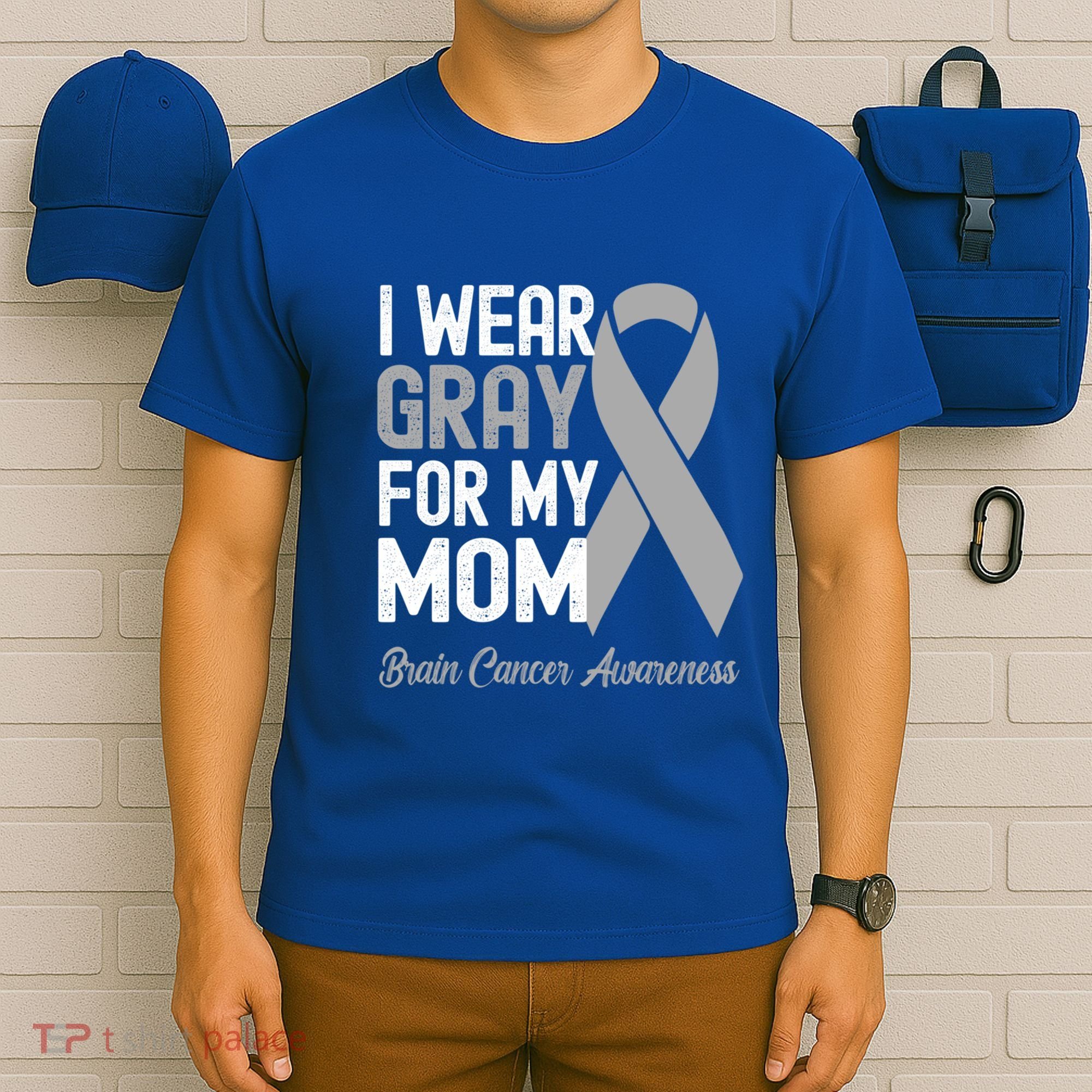 I Wear Gray For My Mom Brain Cancer Awareness Cool Gift T-Shirt