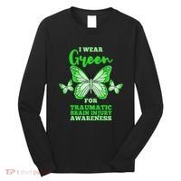 I Wear Green For Traumatic Brain Injury TBI Awareness Long Sleeve Shirt thumb 0