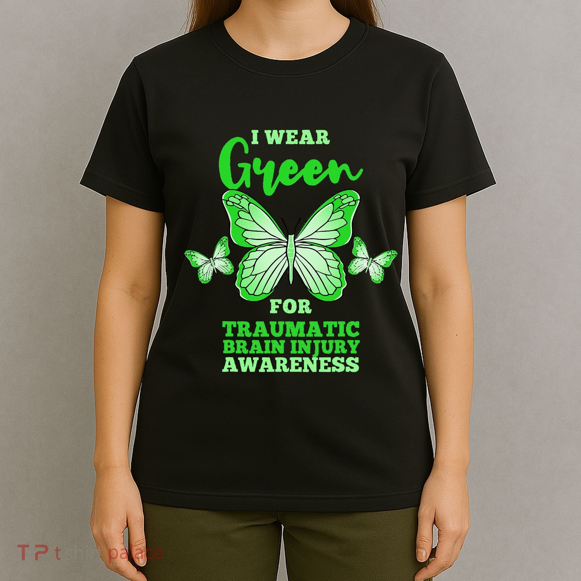 I Wear Green For Traumatic Brain Injury TBI Awareness T-Shirt