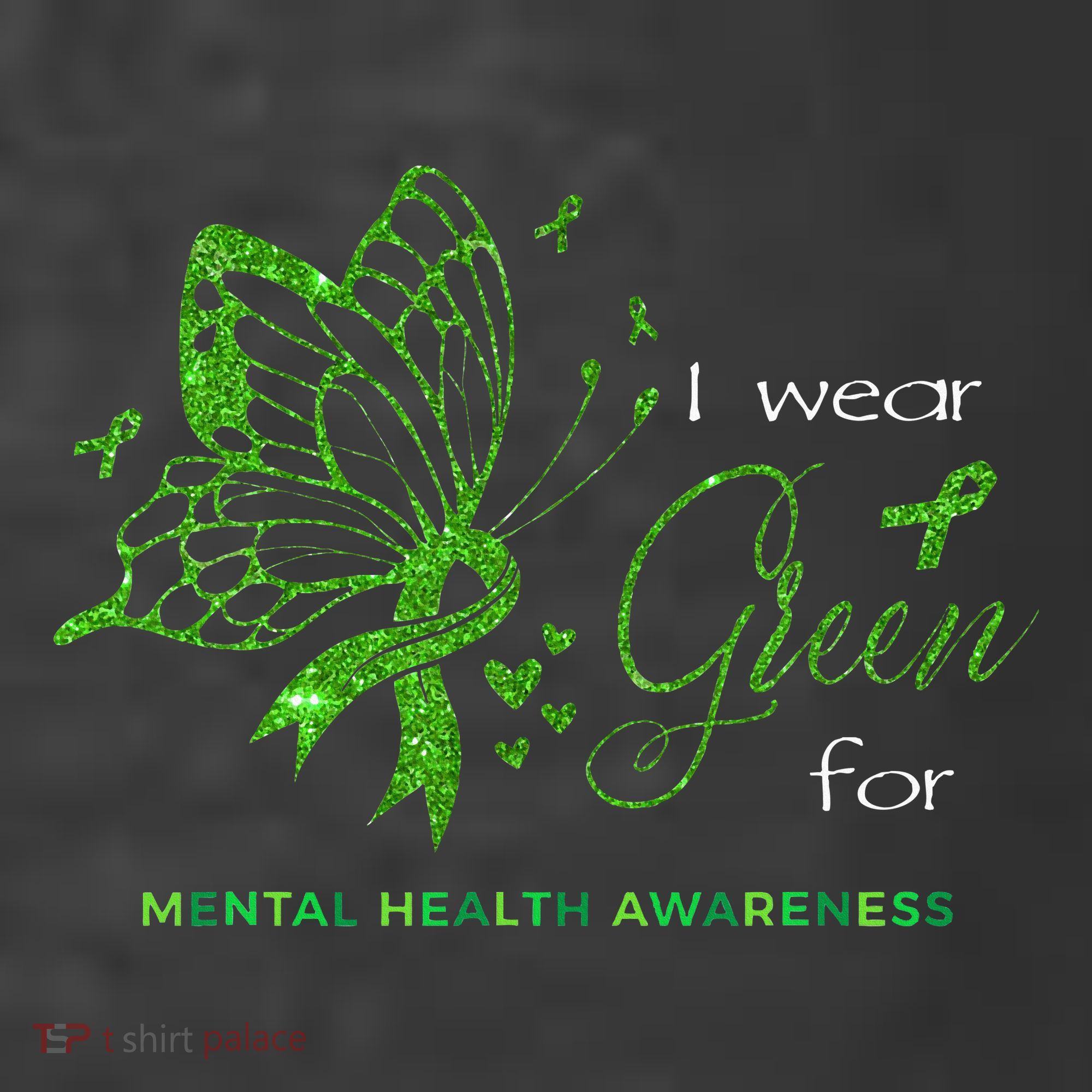 I Wear Green For Mental Health Awareness Butterfly Ribbon T-Shirt