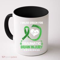I Wear Green For Traumatic Brain Injury Awareness Gift Coffee Mug thumb 0